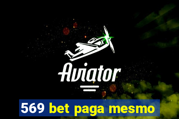 569 bet paga mesmo